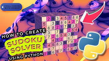 CREATE A SUDOKU SOLVER IN PYTHON | FULL EXPLANATION - NO TALKING 2022