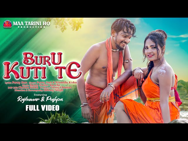 Buru Kuti te (Full Video) | New Ho Album Video Song 2022 | Rajkumar & Pushpa | Purty Star & Nirmala class=