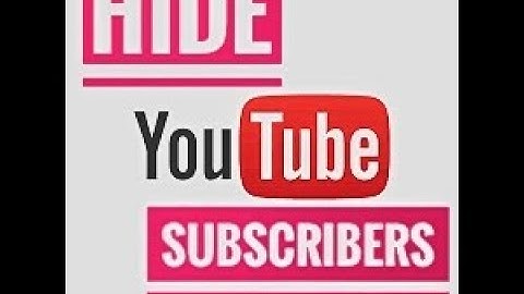 How to "Hide YouTube Subscribers Count" Option From YouTube Channels