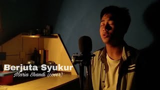 Berjuta Syukur - Maria Shandi (cover) | Spesial Album Singkat 17 Tahun