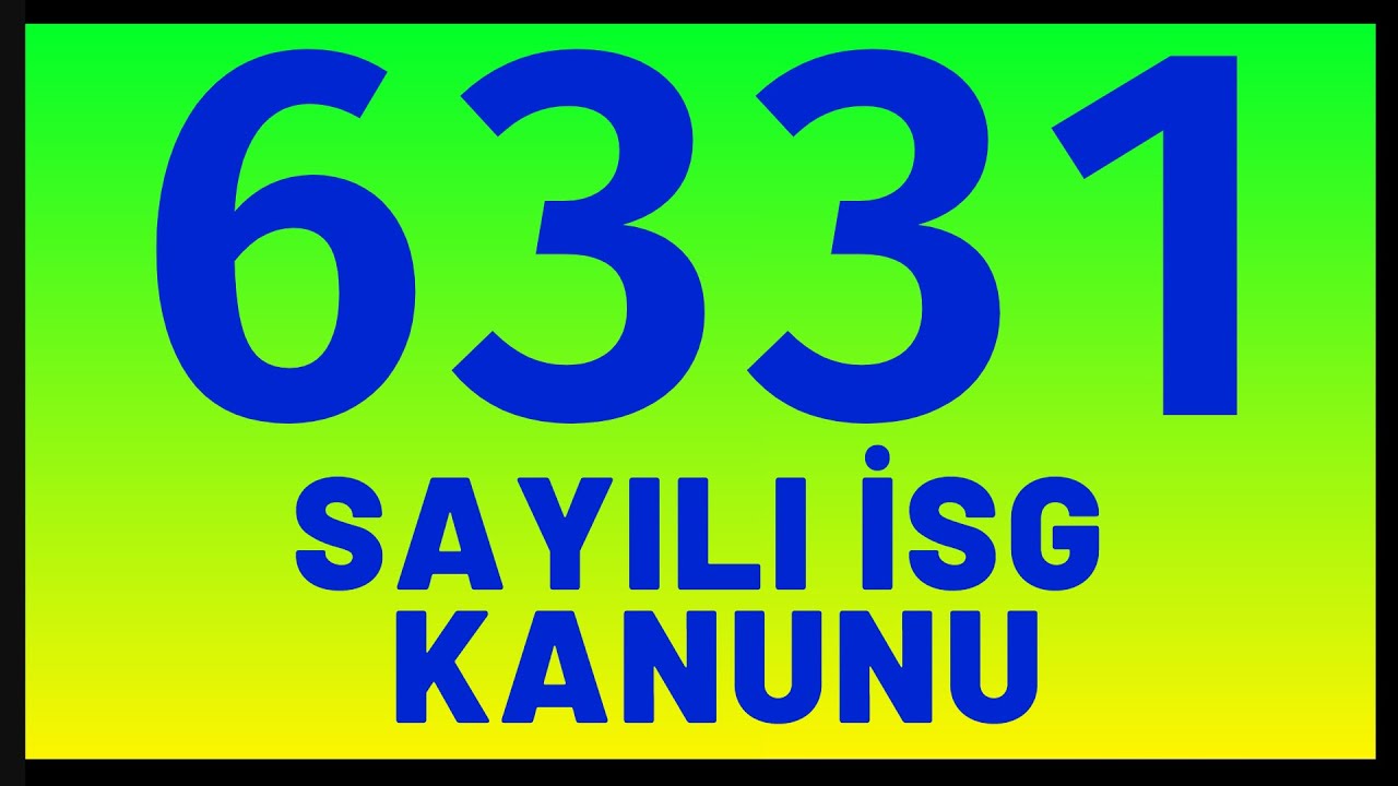 6331 İŞ SAĞLIĞI VE GÜVENLİĞİ KANUNU (İSG Uzm+İşyeri Hekimliği+Diğer Sağlık Personeli)