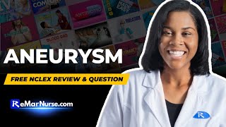 Winning Wednesday: Aneurysm NCLEX & Nursing School Review