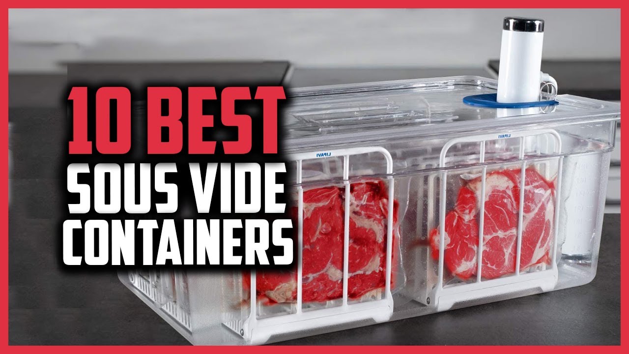 The Best Sous Vide Containers of 2023