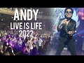 Andy  live is life  live in concert 2022