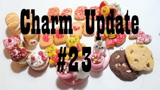 Charm Update #23: Squishy Inspired & Sweets