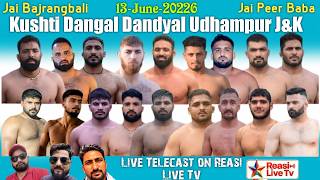 🔴LIVE KUSHTI DANGAL DANDYAL UDHAMPUR NEAR CEO OFFICE J&K 13-06-2026