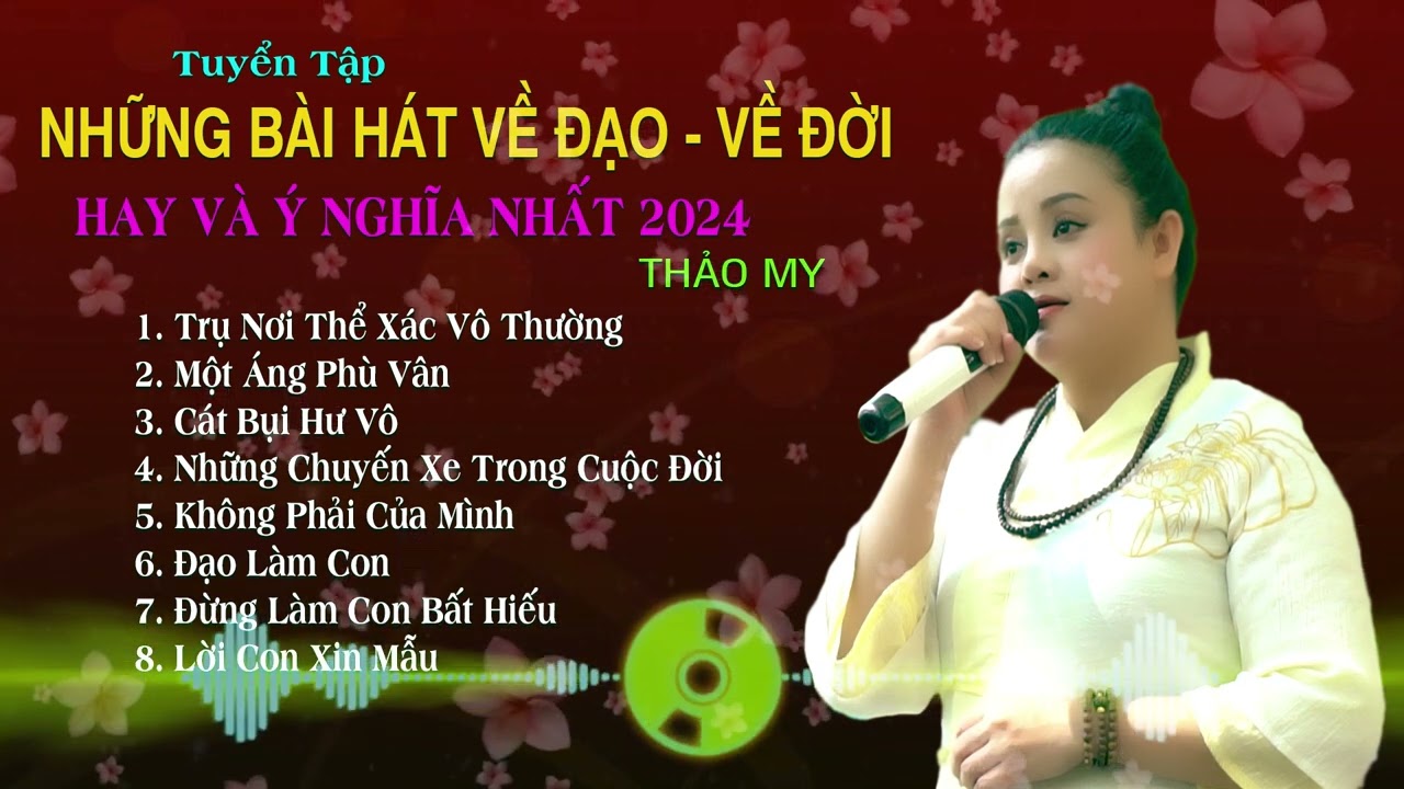 Lk Một Áng Phù Vân - Tuyển Tập Những Bài Hát Về Đạo Về Đời Hay Và Ý Nghĩa Nhất | Giọng Ca Tỏa Sáng