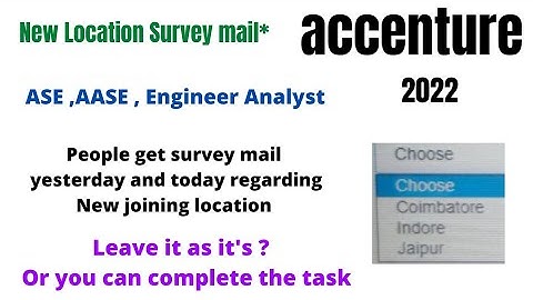 Accenture New location joining preference || Leave it as it