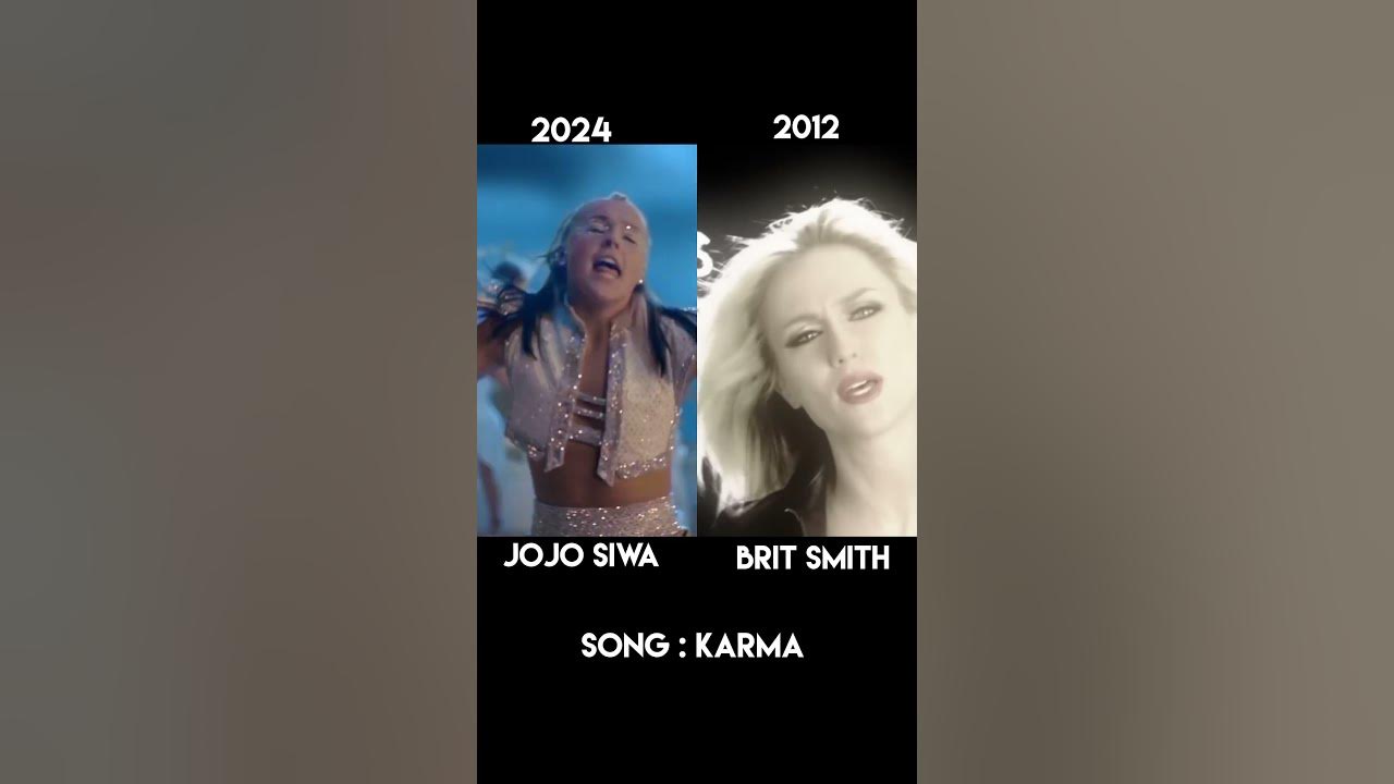 Karma song Jojo siwa version vs Brit Smith version