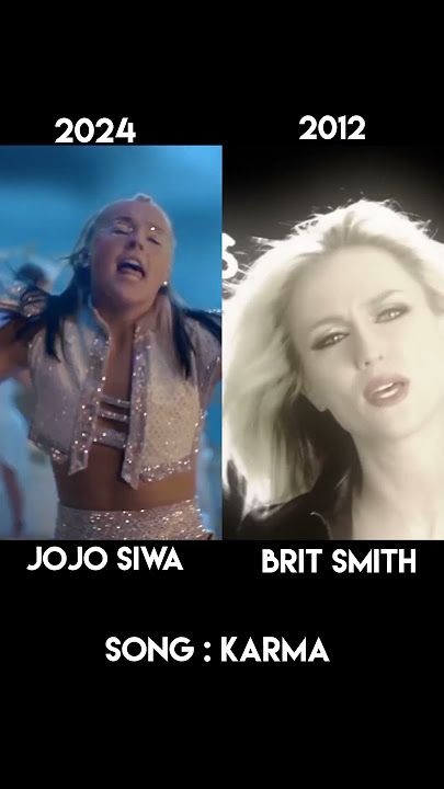 Karma song Jojo siwa version vs Brit Smith version