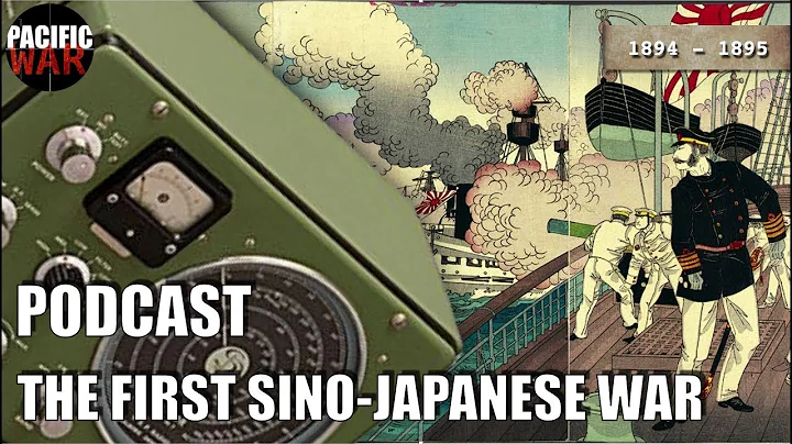 Pacific War Podcast 🇨🇳🎙️ 🇯🇵 The First Sino-Japanese War of 1894-1895 Podcast (Ft. John) - DayDayNews