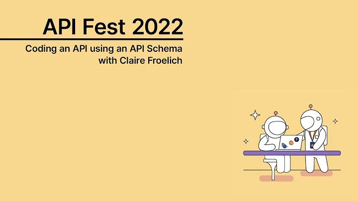 API Fest 2022 | Workshop by Claire Froelich on Cod...