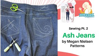 Sewing Part Two Ash Jeans by Megan Nielsen Patterns