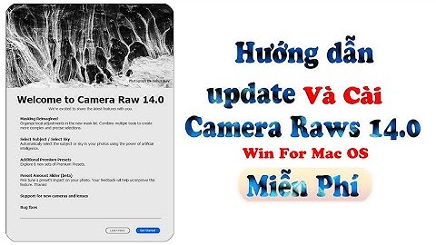 Hướng dẫn Cài camera raws 14 miễn phí Win for Mac | Chiasepts