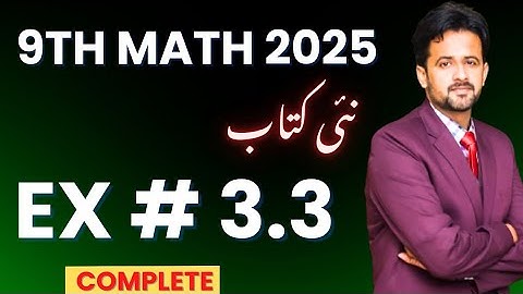 9th Class Math New Book 2025 Exercise 3.3 || PCTB || Class 9 Math Exercise 3.3