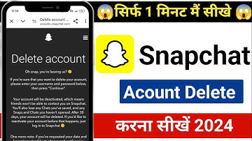 🔥 How to Delete Snapchat Account | Snapchat Account Delete kaise kare Permanently 2024 New Updates