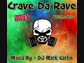 Dj mark carlin  crave da rave  volume 100 2020