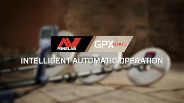 GPX 6000 Learn #5: Intelligent Automatic Operation | Minelab Metal Detectors