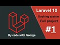 Laravel 10 Booking System API project from scratch Episode #1 || Introduction to the course
