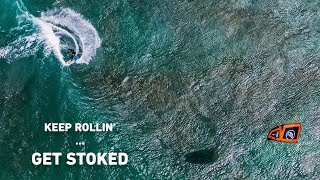 Keep Rollin' ... Get Stoked
