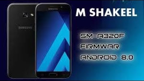Samsung A3 firmware 4 File (SM-A320F)  by m shakeel