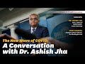 The new wave of covid a conversation with dr ashish jha