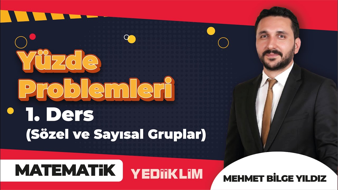 Yüzde Problemleri 1. Ders ( Sözel ve Sayısal Gurplar ) - Mehmet Bilge YILDIZ