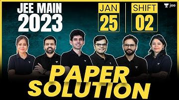 JEE Main 2023 Paper Solution - 25th Jan - Shift 2 | JEE 2023 Paper Discussion #jee #jee2023