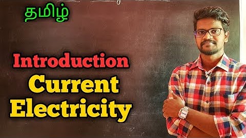 Introduction|Current Electricity|Physics 12|Tamil|MurugaMP