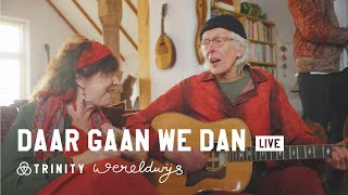 Video thumbnail of "Trinity & Elly en Rikkert - Daar Gaan we Dan! (Official Acoustic Video)"