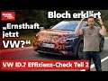 Erster Fahrbericht: So sparsam ist der VW ID.7 – Bloch erklärt #224 I auto motor und sport