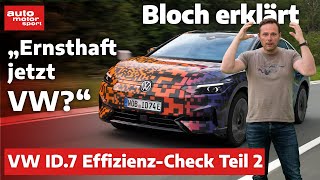 Erster Fahrbericht: So sparsam ist der VW ID.7 - Bloch erklärt #224 I auto motor und sport