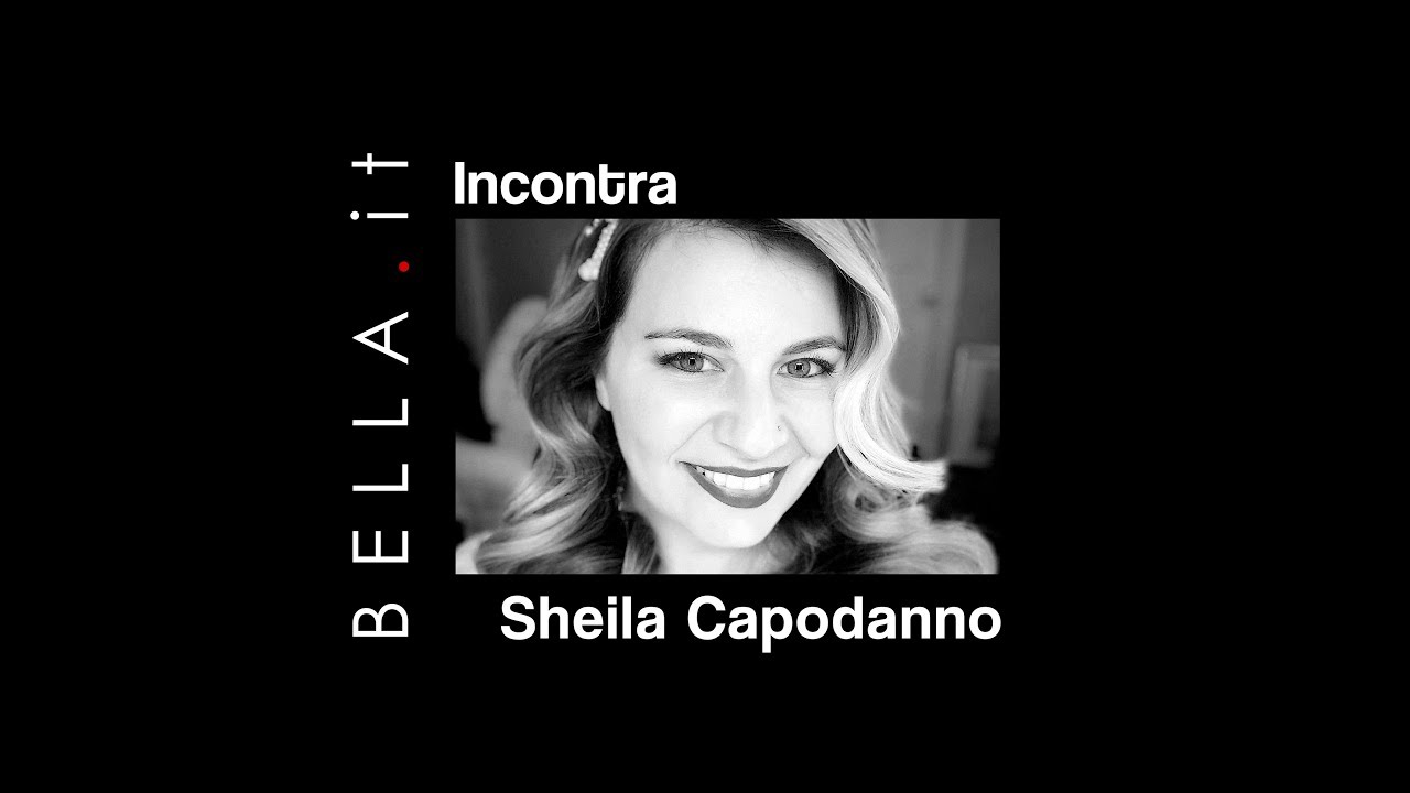 Bella.it incontra Sheila Capodanno