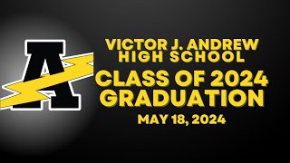 Victor J. Andrew High School 2024 Graduation Ceremony