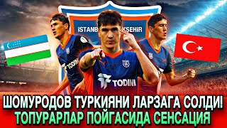 ШОМУРОДОВ ТУРКИЯНИ ЛАРЗАГА СОЛДИ! ТОПУРАРЛАР ПОЙГАСИДА СЕНСАЦИЯ