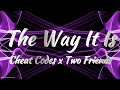 Cheat Codes X Two Friends The Way It Is Lyrics mp3