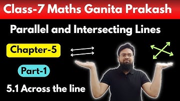 Class 7 Maths Ganita Prakash Chapter 5 Parallel and Intersecting Lines | Part 1