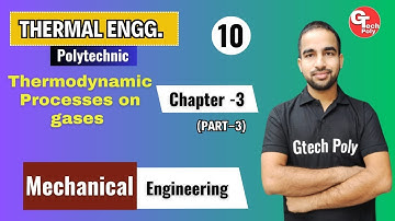 Thermal Engineering| Lecture-10  Chapter-3 Thermodynamic Processes on gases (Part-3) | by Sachin Sir