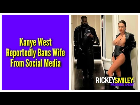 Kanye West Reportedly Bans Wife From Social Media