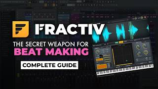 Making Beats With Fractiv - Full Production Walkthrough