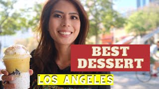 Best Dessert in Los Angeles: Best Places to Eat in LA