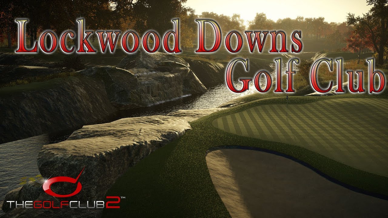 The Golf Club 2 Lockwood Downs Golf Club YouTube