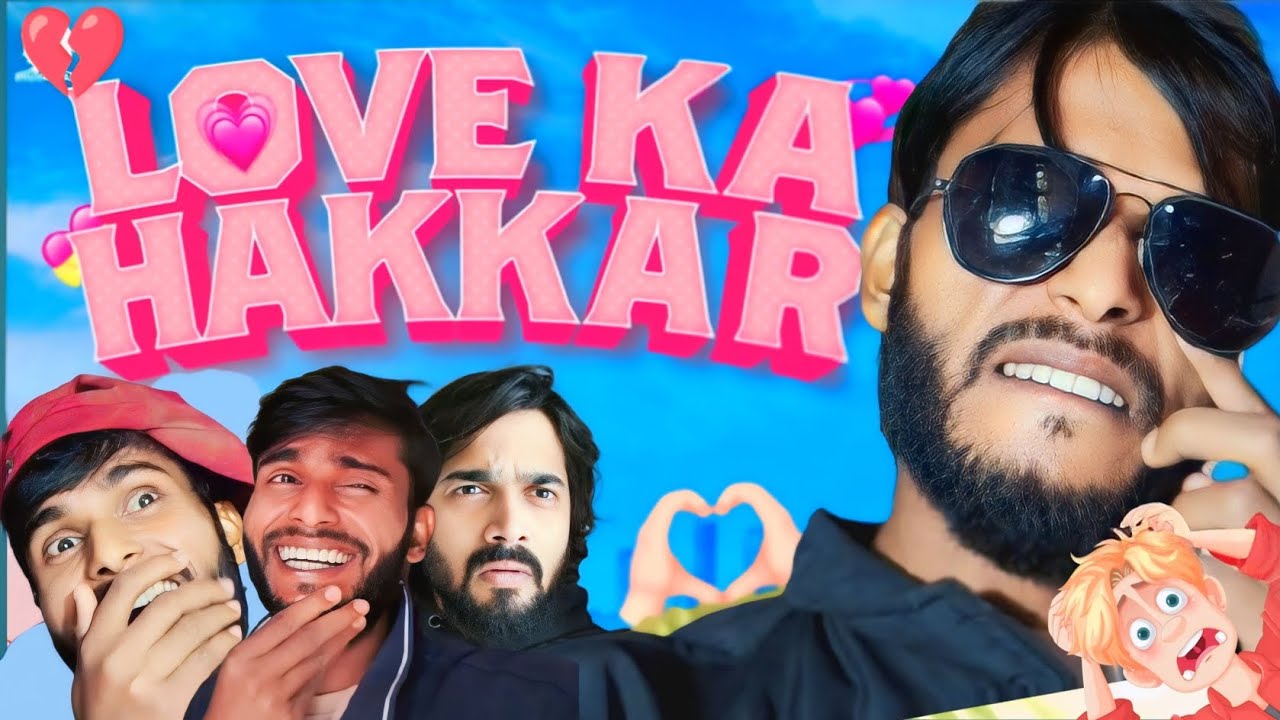 Love ka Hakkar || bb ki  vines jaisi video | rahul k vines //comedy video 😃