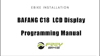 #Bafang #freybike BAFANG DPC-18 Electric Bike LCD Display Programming Manual Video