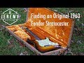 Finding a 1960 Fender Stratocaster! Jeremy the Guitar Hunter