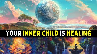 7 Signs the New Earth is Healing Your Inner Child