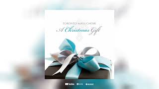 Don't Save it all for Christmas Day, by Toronto Mass Choir (featuring Mark Masri)