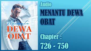 MENANTU DEWA OBAT * Bab 726-750