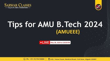 Tips for AMU B.Tech 2024 | AMUEEE | Sarwar Classes