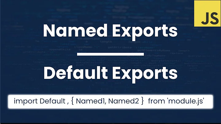Differences with Default and Named Exports - ES6 JavaScript